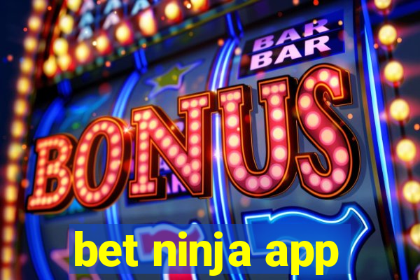bet ninja app
